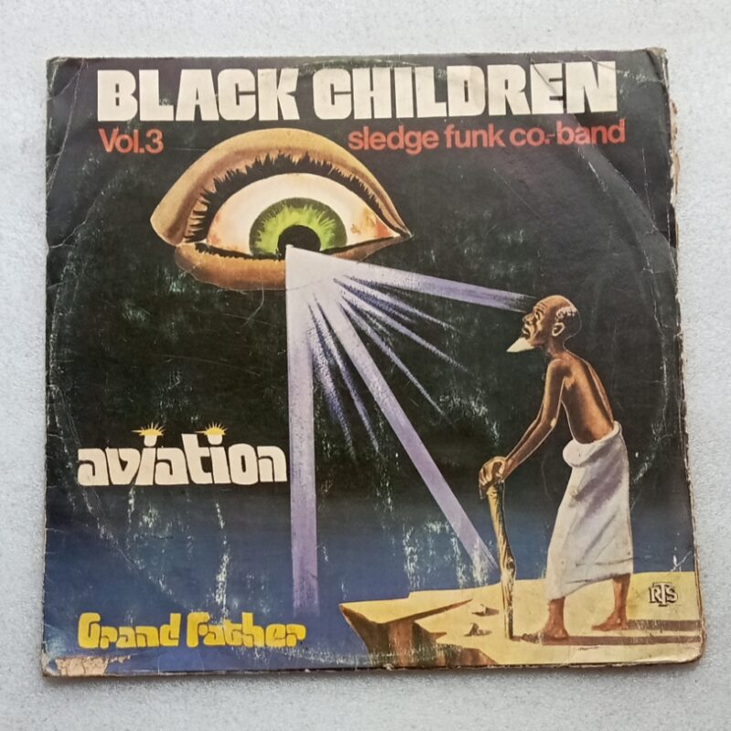 Black Children Sledge Funk Co-Band - Vol. 3 - Aviation Grand Father